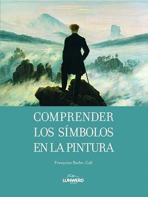 COMPRENDER LOS SIMBOLOS EN LA PINTURA | 9788497856638 | AA. VV. | Llibreria L'Odissea - Libreria Online de Vilafranca del Penedès - Comprar libros