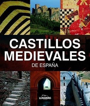 CASTILLOS MEDIEVALES DE ESPAÑA | 9788497856201 | AA.VV | Llibreria Online de Vilafranca del Penedès | Comprar llibres en català