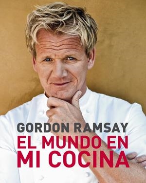 EL MUNDO EN MI COCINA | 9788425345289 | RAMSAY, GORDON | Llibreria L'Odissea - Libreria Online de Vilafranca del Penedès - Comprar libros