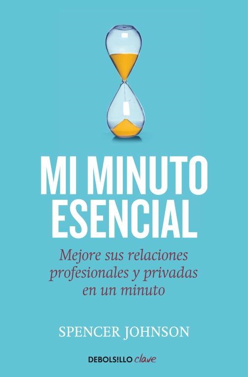 MI MINUTO ESENCIAL | 9788499089171 | JOHNSON, SPENCER | Llibreria L'Odissea - Libreria Online de Vilafranca del Penedès - Comprar libros