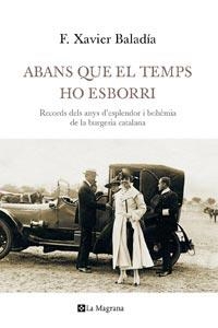 ABANS QUE EL TEMPS HO ESBORRI | 9788482649993 | BALADIA, F XAVIER | Llibreria Online de Vilafranca del Penedès | Comprar llibres en català