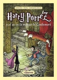 HARRY PORREZ Y EL AS EN LA MANGA DE CONDEMORT | 9788497415934 | VERGARA RIVAS ENRIQUECARLOS | Llibreria L'Odissea - Libreria Online de Vilafranca del Penedès - Comprar libros