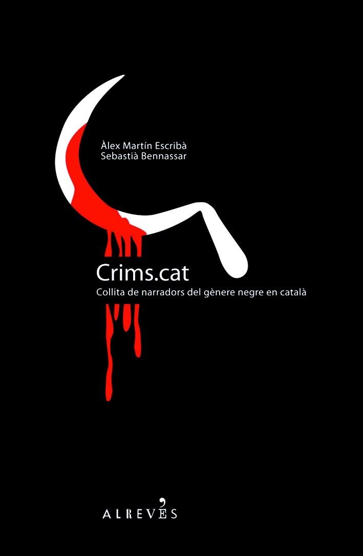 CRIMS.CAT | 9788493792084 | MARTIN, ALEX/BENNASSAR, SEBASTIA | Llibreria L'Odissea - Libreria Online de Vilafranca del Penedès - Comprar libros