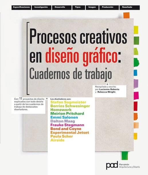 PROCESOS CREATIVOS DE DISEÑO GRAFICO | 9788434237254 | ROBERTS, LUCIENNE/WRIGHT, REBECCA | Llibreria L'Odissea - Libreria Online de Vilafranca del Penedès - Comprar libros