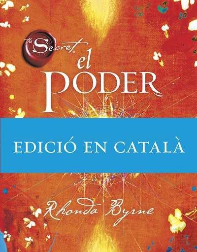 EL PODER (CAT) | 9788492920006 | BYRNE, RHONDA | Llibreria L'Odissea - Libreria Online de Vilafranca del Penedès - Comprar libros
