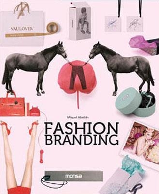 FASHION BRANDING | 9788496823501 | ABELLAN, MIGUEL | Llibreria L'Odissea - Libreria Online de Vilafranca del Penedès - Comprar libros