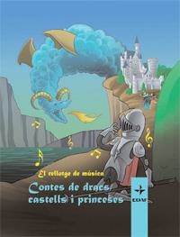 EL RELLOTGE DE MUSICA - CONTES DE DRACS,  I PRINCESES | 9788441425422 | SACRISTAN PEDRO PABLO | Llibreria Online de Vilafranca del Penedès | Comprar llibres en català