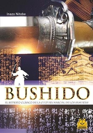 BUSHIDO | 9788499100661 | NITOBE, INAZO | Llibreria L'Odissea - Libreria Online de Vilafranca del Penedès - Comprar libros