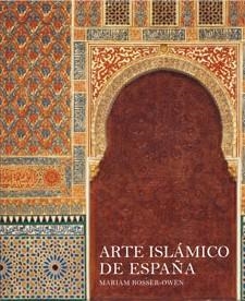 ARTE ISLAMICO DE ESPAÑA | 9788475069616 | ROSSER-OWEN, MARIAM | Llibreria L'Odissea - Libreria Online de Vilafranca del Penedès - Comprar libros