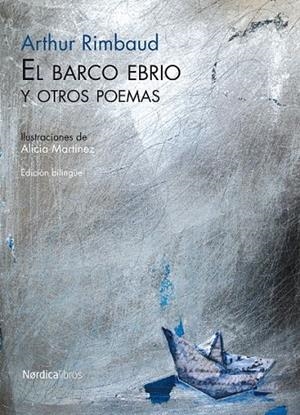 EL ARCO EBRIO Y OTROS POEMAS (EDICION BILINGÜE) | 9788492683338 | RIMBAUD, ARTHUR | Llibreria L'Odissea - Libreria Online de Vilafranca del Penedès - Comprar libros