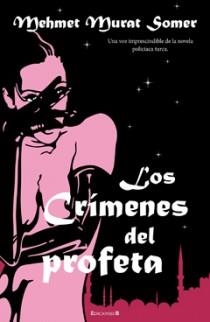 LOS CRIMENES DEL PROFETA | 9788466643467 | MURAT SOMER, MEHMET | Llibreria Online de Vilafranca del Penedès | Comprar llibres en català