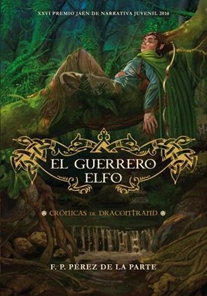 EL GUERRERO ELFO | 9788484416821 | PEREZ DE LA PARTE, F. P. | Llibreria Online de Vilafranca del Penedès | Comprar llibres en català