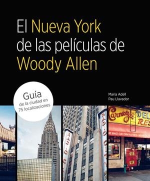 EL NUEVA YORK DE LAS PELICULAS DE WOODY ALLEN | 9788481564822 | AA.VV. | Llibreria L'Odissea - Libreria Online de Vilafranca del Penedès - Comprar libros