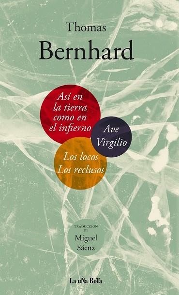 ASI EN LA TIERRA COMO EN EL INFIERNO LOS LOCOS RECLUSOS AVE | 9788495291165 | BERNHARD, THOMAS | Llibreria L'Odissea - Libreria Online de Vilafranca del Penedès - Comprar libros