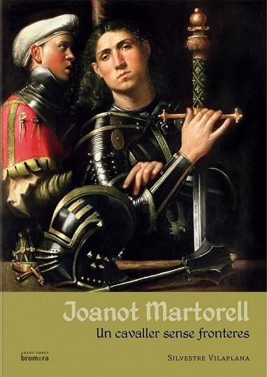 JOANOT MARTORELL UN CAVALLER SENSE FRONTERES | 9788498247138 | VILAPLANA, SILVESTRE | Llibreria L'Odissea - Libreria Online de Vilafranca del Penedès - Comprar libros