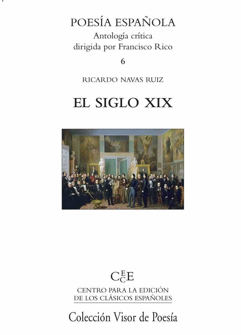 POESIA ESPAÑOLA 6 EL SIGLO XIX | 9788498950595 | NAVAS RUIZ, RICARDO (DIR.) | Llibreria L'Odissea - Libreria Online de Vilafranca del Penedès - Comprar libros