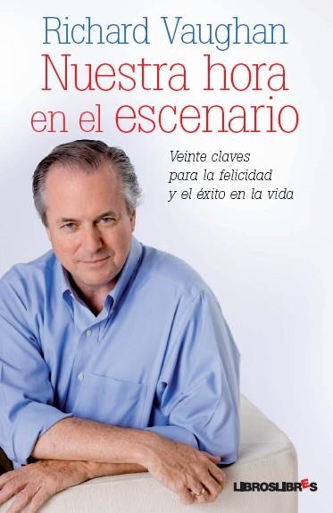 NUESTRA HORA EN EL ESCENARIO | 9788492654468 | VAUGHAN, RICHARD | Llibreria L'Odissea - Libreria Online de Vilafranca del Penedès - Comprar libros
