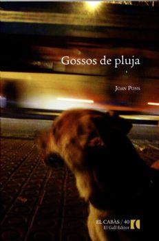 GOSSOS DE PLUJA | 9788492574643 | PONS, JOAN | Llibreria Online de Vilafranca del Penedès | Comprar llibres en català