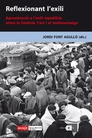 REFLEXIONANT L'EXILI | 9788492542406 | FONT AGULLO, JORDI | Llibreria Online de Vilafranca del Penedès | Comprar llibres en català