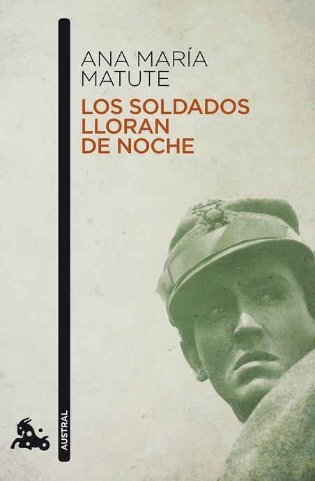 LOS SOLDADOS LLORAN DE NOCHE | 9788423343621 | MATUTE, ANA MARIA | Llibreria L'Odissea - Libreria Online de Vilafranca del Penedès - Comprar libros