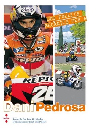 DOS FOLLETS MECANICS PER A DANI PEDROSA | 9788466127967 | HERNANDEZ, PAU JOAN I VILA, JORDI | Llibreria L'Odissea - Libreria Online de Vilafranca del Penedès - Comprar libros