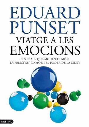 VIATGE A LES EMOCIONS | 9788497101905 | PUNSET, EDUARD | Llibreria L'Odissea - Libreria Online de Vilafranca del Penedès - Comprar libros