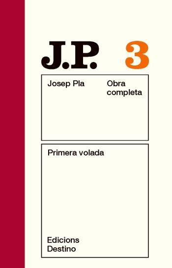 PRIMERA VOLADA | 9788497101431 | PLA, JOSEP | Llibreria Online de Vilafranca del Penedès | Comprar llibres en català