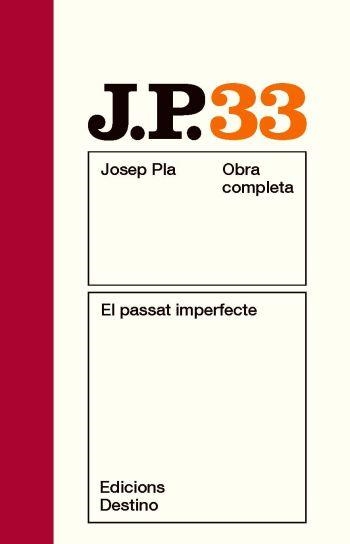 EL PASSAT IMPERFECTE | 9788497101738 | PLA, JOSEP | Llibreria Online de Vilafranca del Penedès | Comprar llibres en català