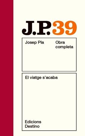 EL VIATGE S'ACABA | 9788497101790 | PLA, JOSEP | Llibreria L'Odissea - Libreria Online de Vilafranca del Penedès - Comprar libros