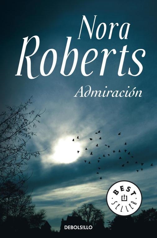 ADMIRACION | 9788499086941 | ROBERTS, NORA | Llibreria L'Odissea - Libreria Online de Vilafranca del Penedès - Comprar libros