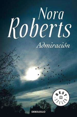 ADMIRACION | 9788499086941 | ROBERTS, NORA | Llibreria L'Odissea - Libreria Online de Vilafranca del Penedès - Comprar libros