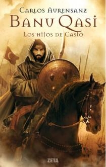 BANU QASI LOS HIJOS DE CASIO | 9788498724691 | AURENSANZ, CARLOS | Llibreria L'Odissea - Libreria Online de Vilafranca del Penedès - Comprar libros