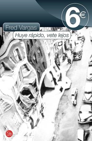 HUYE RAPIDO VETE LEJOS | 9788466324823 | VARGAS, FRED | Llibreria L'Odissea - Libreria Online de Vilafranca del Penedès - Comprar libros