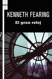 EL GRAN RELOJ | 9788498678840 | FEARING, KENNETH | Llibreria L'Odissea - Libreria Online de Vilafranca del Penedès - Comprar libros