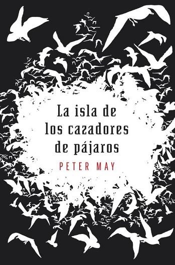LA ISLA DE LOS CAZADORES DE PAJAROS | 9788425345494 | MAY, PETER | Llibreria L'Odissea - Libreria Online de Vilafranca del Penedès - Comprar libros