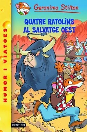 QUATRE RATOLINS AL SALVATGE OEST | 9788492671793 | STILTON, GERONIMO | Llibreria Online de Vilafranca del Penedès | Comprar llibres en català