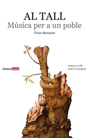 AL TALL MUSICA PER A UN POBLE +CD | 9788498248500 | MANSANET, VICTOR | Llibreria Online de Vilafranca del Penedès | Comprar llibres en català