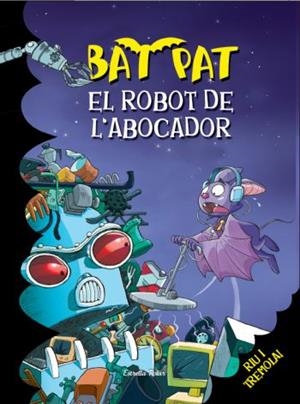 EL ROBOT DE L´ABOCADOR BAT PAT 16 | 9788499323268 | AA.VV | Llibreria L'Odissea - Libreria Online de Vilafranca del Penedès - Comprar libros