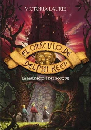 EL ORACULO DE DELPHI KEEP LA MALDICION DEL BOSQUE | 9788484416920 | LAURIE, VICTORIA | Llibreria Online de Vilafranca del Penedès | Comprar llibres en català