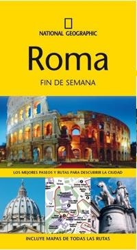 ROMA FIN DE SEMANA 2011 | 9788482985268 | NATIONAL GEOGRAPHIC | Llibreria L'Odissea - Libreria Online de Vilafranca del Penedès - Comprar libros