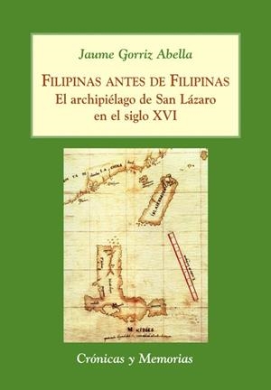 FILIPINAS ANTES DE FILIPINAS | 9788496813496 | GORRIZ ABELLA, JAUME | Llibreria L'Odissea - Libreria Online de Vilafranca del Penedès - Comprar libros