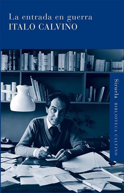 LA ENTRADA EN GUERRA | 9788498413861 | CALVINO, ITALO | Llibreria L'Odissea - Libreria Online de Vilafranca del Penedès - Comprar libros