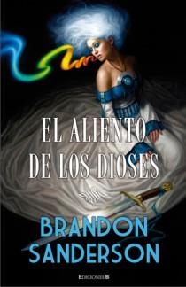 EL ALIENTO DE LOS DIOSES | 9788466646239 | SANDERSON, BRANDON | Llibreria L'Odissea - Libreria Online de Vilafranca del Penedès - Comprar libros