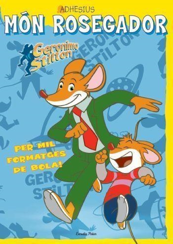 MON ROSEGADOR GERONIMO STILTON ADHESIUS | 9788499323206 | STILTON, GERONIMO | Llibreria L'Odissea - Libreria Online de Vilafranca del Penedès - Comprar libros