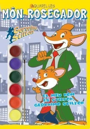 MON ROSEGADOR GERONIMO STILTON AQUAREL·LES | 9788499323176 | STILTON, GERONIMO | Llibreria L'Odissea - Libreria Online de Vilafranca del Penedès - Comprar libros