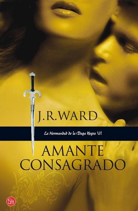 AMANTE CONSAGRADO 6 LA HERMANDAD DE LA DAGA NEGRA VI | 9788466322140 | WARD,J R | Llibreria Online de Vilafranca del Penedès | Comprar llibres en català