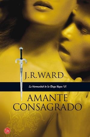 AMANTE CONSAGRADO 6 LA HERMANDAD DE LA DAGA NEGRA VI | 9788466322140 | WARD,J R | Llibreria Online de Vilafranca del Penedès | Comprar llibres en català