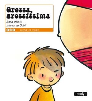 GROSSA GROSSISSIMA | 9788447440405 | OBIOLS, ANNA I SUBI | Llibreria L'Odissea - Libreria Online de Vilafranca del Penedès - Comprar libros