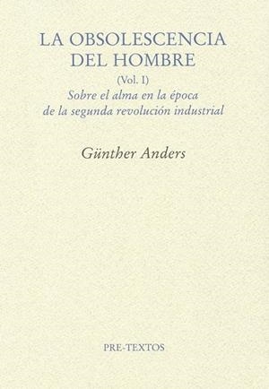 LA OBSOLESCENCIA DEL HOMBRE (VOLUM I) | 9788492913862 | ANDERS, GUNTHER | Llibreria L'Odissea - Libreria Online de Vilafranca del Penedès - Comprar libros