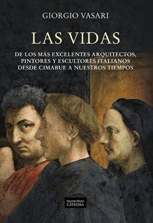 LAS VIDAS DE LOS MAS EXCELENTES ARQUITECTOS PINTORES | 9788437627366 | VASARI, GIORGIO | Llibreria Online de Vilafranca del Penedès | Comprar llibres en català